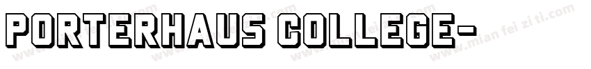 Porterhaus College字体转换